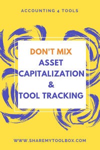 Asset Capitalization & Tool Tracking 2